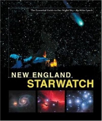 9780896586789: New England Starwatch: The Essential Guide to Our Night Sky