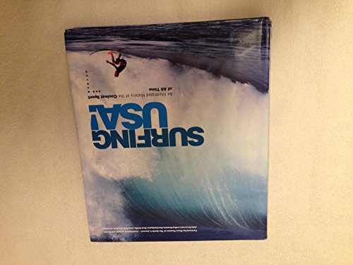 Imagen de archivo de Surfing USA!: An Illustrated History Of The Coolest Sport Of All Time a la venta por Once Upon A Time Books