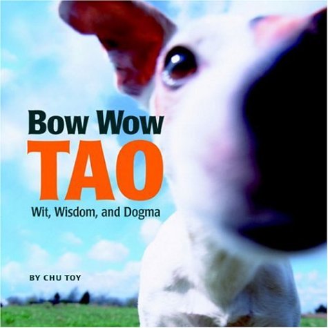 Beispielbild fr Bow Wow Tao Little Book zum Verkauf von HPB Inc.