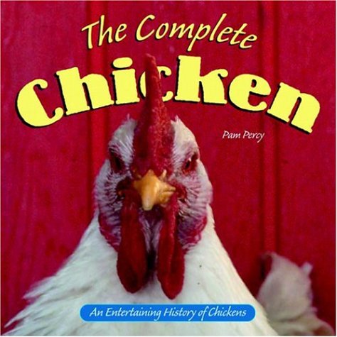 9780896587311: The Complete Chicken