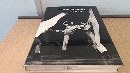 Beispielbild fr CONTEMPORARY DANCE. AN ANTHOLOGY OF LECTURES, INTERVIEWS AND ESSAYS WITH MANY OF THE MOST IMPORTANT CONTEMPERARY AMERICAN CHOREOGRAPHERS, SCHOLARS AND CRITICS In Association with Fort Worth Art Museum zum Verkauf von WONDERFUL BOOKS BY MAIL