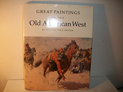 Beispielbild fr Great Paintings of the Old American West zum Verkauf von Joan's Bookshop