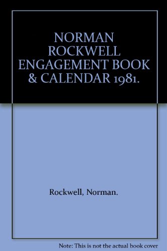 Stock image for NORMAN ROCKWELL ENGAGEMENT BOOK & CALENDAR 1981 for sale by Blue Mountain Books & Manuscripts, Ltd.