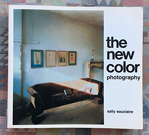 9780896591967: The New Color Photography