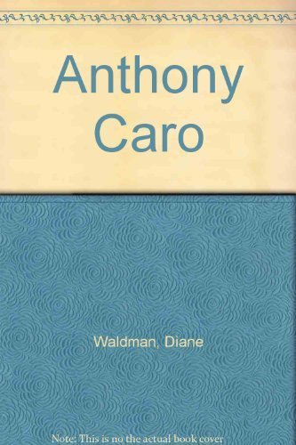 Anthony Caro (9780896592308) by Waldman, Professor Diane