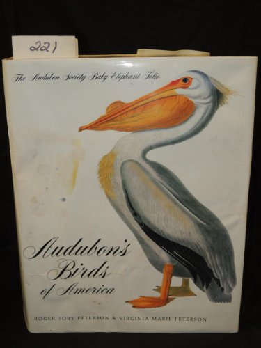 Audubon's Birds of America: The Audubon Society Baby Elephant Folio (9780896593367) by Peterson, Roger Tony And Viriginia, Marie