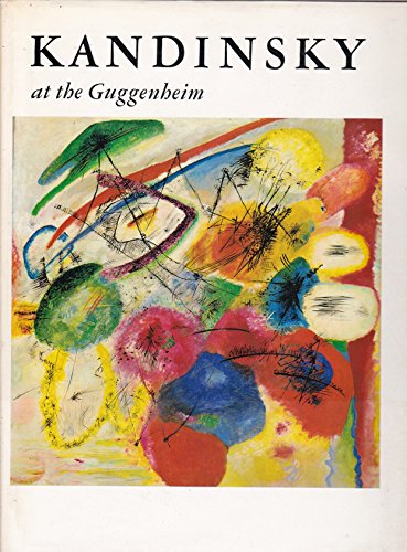 Stock image for KANDINSKY AT THE GUGGENHEIM for sale by Edward Ripp: Bookseller