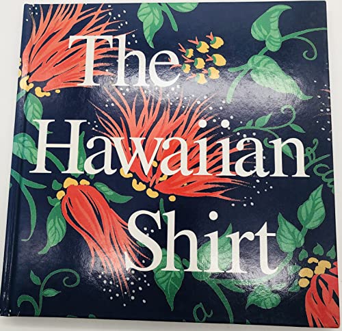 9780896594197: The Hawaiian Shirt: Its Art and History