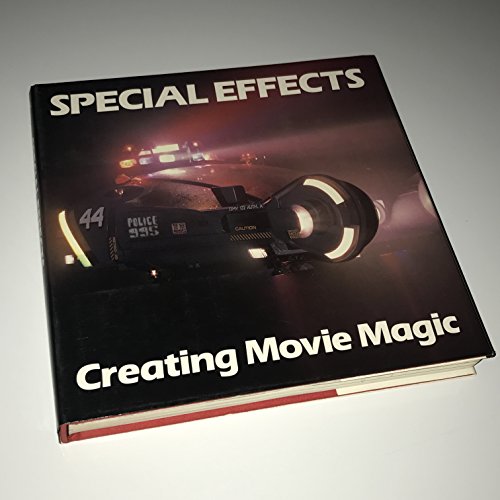 9780896594524: Special Effects: Creating Movie Magic