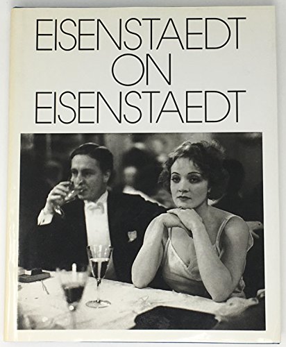 Imagen de archivo de Eisenstaedt on Eisenstaedt : A Self-Portrait a la venta por Better World Books