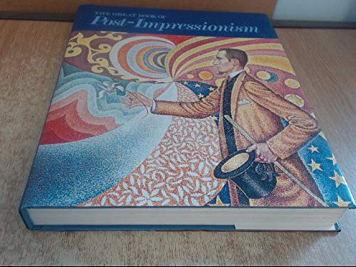 THE GREAT BOOK OF POST-IMPRESSIONISM