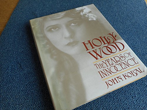 Imagen de archivo de Hollywood: The years of innocence a la venta por Bayside Books