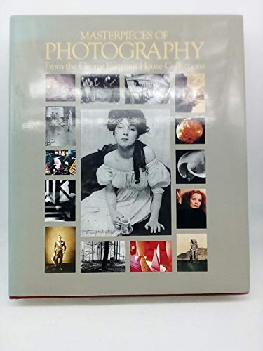 Imagen de archivo de Masterpieces of Photography: From the George Eastman House Collections a la venta por SecondSale