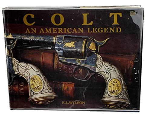 Beispielbild fr Colt, an American legend: The official history of Colt firearms from 1836 to the present zum Verkauf von Isle of Books