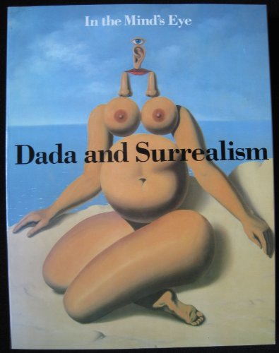 Stock image for In the Mind's Eye: Dada and Surrealism for sale by Mullen Books, ABAA