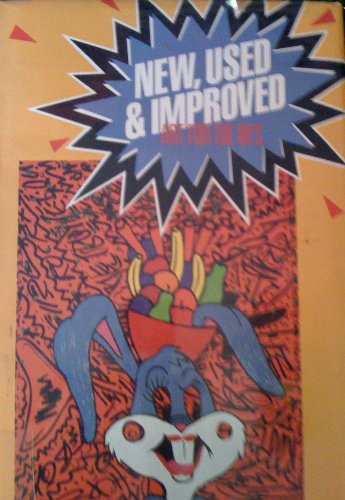 Stock image for New, Used and Improved : Art in 80's for sale by Better World Books: West