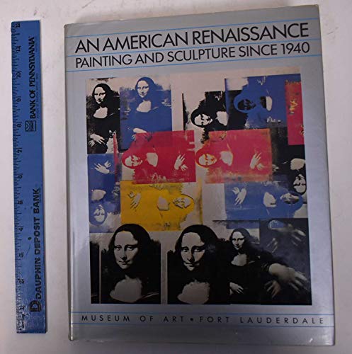 Beispielbild fr An American Renaissance: Painting and Sculpture Since 1940 zum Verkauf von Abacus Bookshop