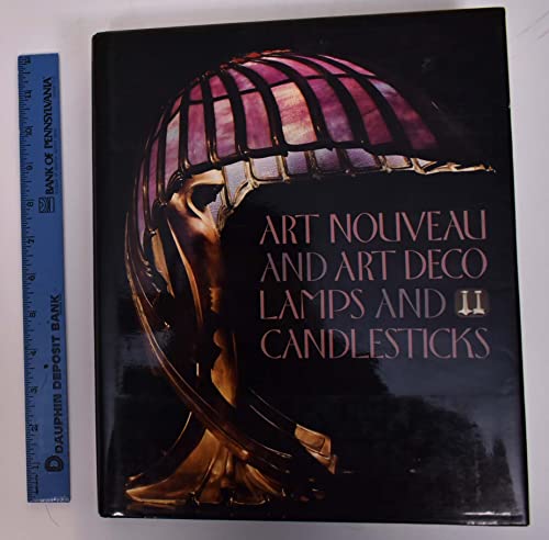 9780896596689: Art Nouveau and Art Deco Lamps and Candlesticks