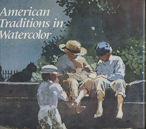 9780896596740: American Traditions in Watercolor: The Worcester Art Museum Collection