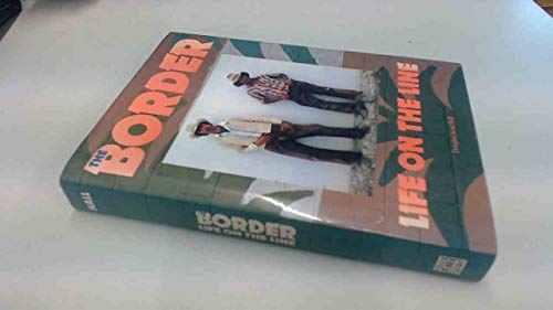 9780896596856: The Border: Life on the Line