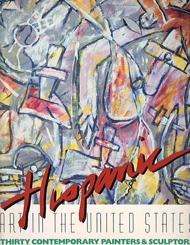 9780896596900: Hispanic art in the United States: Thirty contemporary painters & sculptors