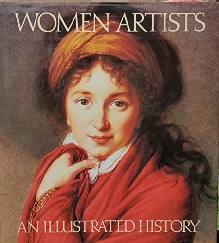 Women artists: An illustrated history - Nancy Heller
