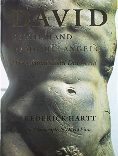 9780896597617: David by the Hand of Michelangelo: The Original Model Discovered