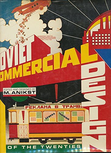 Imagen de archivo de Soviet Commercial Design of the Twenties a la venta por ThriftBooks-Dallas