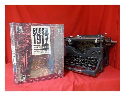 Beispielbild fr Russia, 1917: The Unpublished Revolution zum Verkauf von WorldofBooks