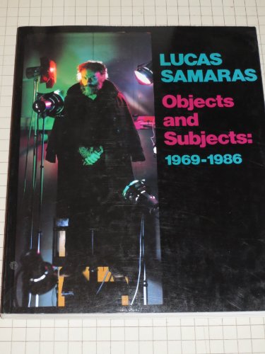 Stock image for Lucas Samaras: Objects and Subjects, 1969-1986 for sale by ANARTIST
