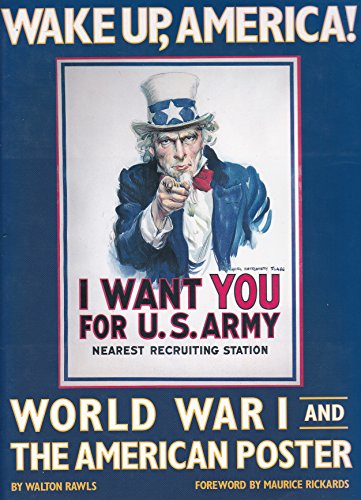 Beispielbild fr Wake Up, America. World War I and the American Poster. zum Verkauf von Cathy's Half Price Books