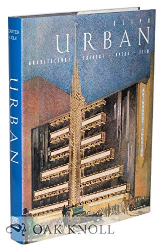 Beispielbild fr Joseph Urban: Architecture, Theatre, Opera, Film zum Verkauf von Powell's Bookstores Chicago, ABAA