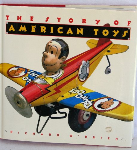 Beispielbild fr The Story of American Toys : From the Puritans to the Present zum Verkauf von Better World Books