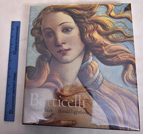 Botticelli: Life and Work (9780896599314) by Lightbown, Ronald