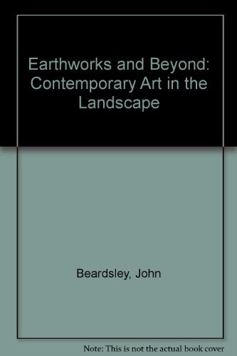 9780896599628: Earthworks and Beyond: Contemporary Art in the Landscape