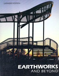 Beispielbild fr Earthworks and Beyond : Contemporary Art in the Landscape zum Verkauf von Better World Books: West