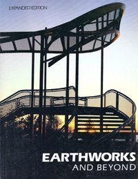 Stock image for Earthworks and Beyond : Contemporary Art in the Landscape for sale by Better World Books: West