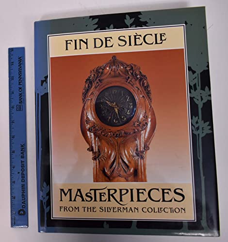 Stock image for Fin-de-Siecle Masterpieces from the Silverman Collection for sale by Better World Books