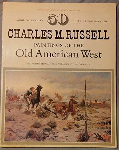 Stock image for 50 Charles M. Russell Paintings of the Old American West from the Amon Carter Museum Russell, Charles M for sale by Vintage Book Shoppe