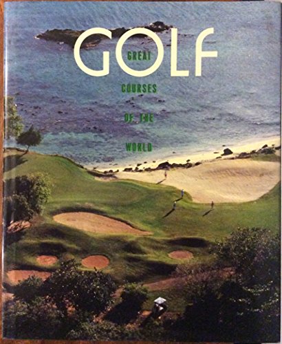 Stock image for Golf : Great Courses of the World for sale by Better World Books