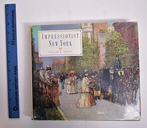 Imagen de archivo de Impressionist New York a la venta por Half Price Books Inc.
