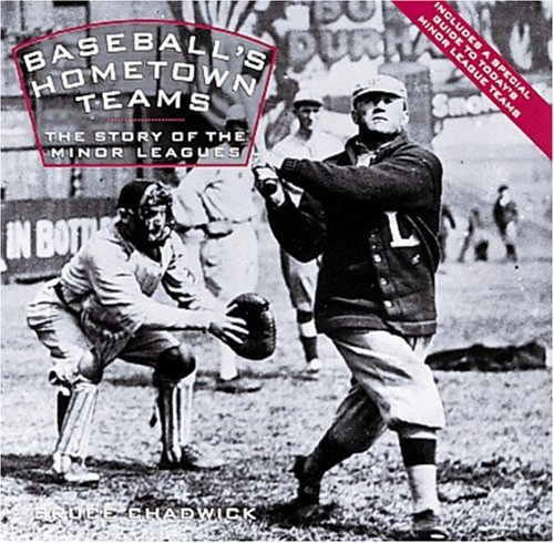 9780896600904: Baseball's Hometown Teams: The Story of the Minor Leagues: Lifetime Wealth and Lifelong Security