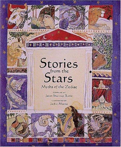 Stock image for Stories from the Stars: Greek Myths of the Zodiac for sale by Front Cover Books