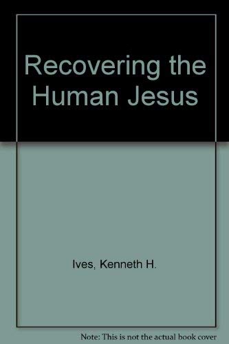 Stock image for Recovering the Human Jesus for sale by Wonder Book