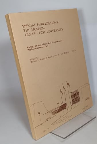 Biology of Bats of the New World Family Phyllostomatidae, Part 1 (9780896720367) by Baker, Robert J.; Jones Jr., J. Knox; Carter, Dilford C.