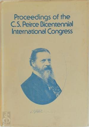 9780896720756: Proceedings: C. S. Peirce Bicentennial International Congress (Graduate Studies)