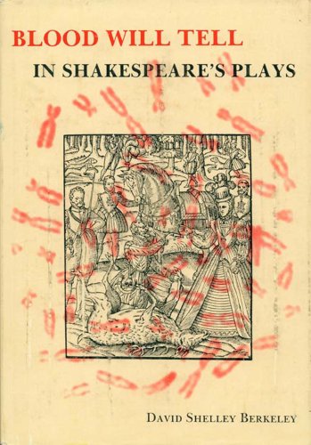 Stock image for Blood Will Tell in Shakespeare's Plays (Graduate Studies (Texas Tech University)) for sale by Bookmans