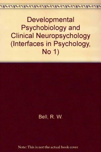 Imagen de archivo de Developmental Psychobiology and Clinical Neuropsychology (Interfaces in Psychology) a la venta por Bookmonger.Ltd