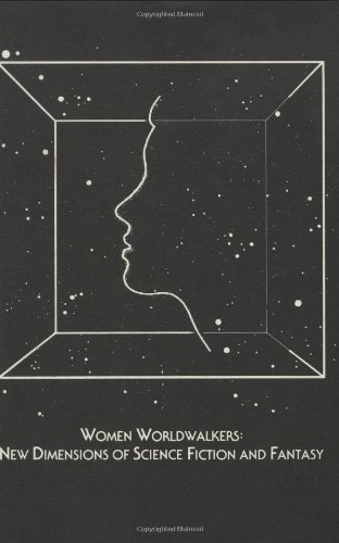 9780896721333: Women Worldwalkers: New Dimensions of Science Fiction and Fantasy (Studies in Comparative Literature Series)