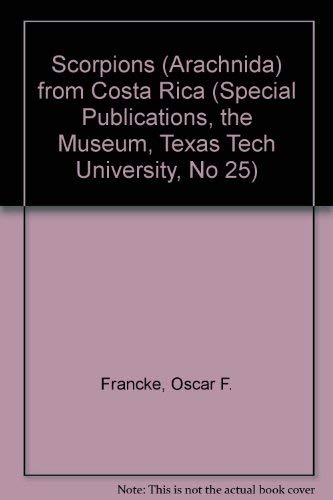 Scorpions (Arachnida) from Costa Rica (Special Publications)